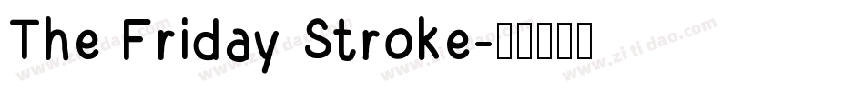 The Friday Stroke字体转换